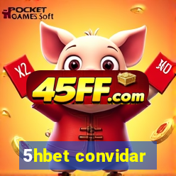 5hbet convidar